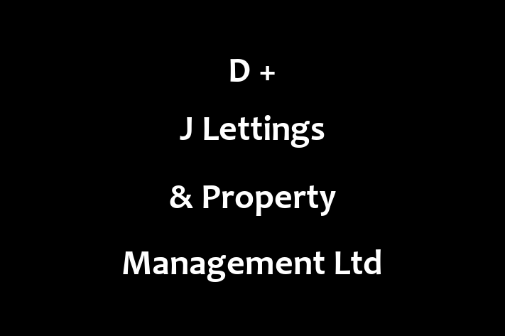 D + J Lettings & Property Management Ltd