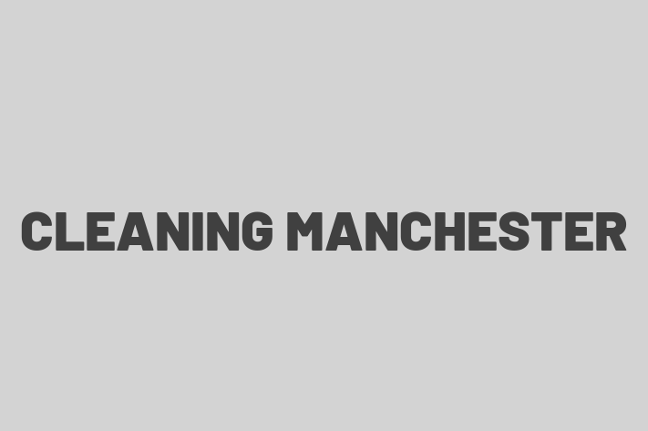 CLEANING MANCHESTER