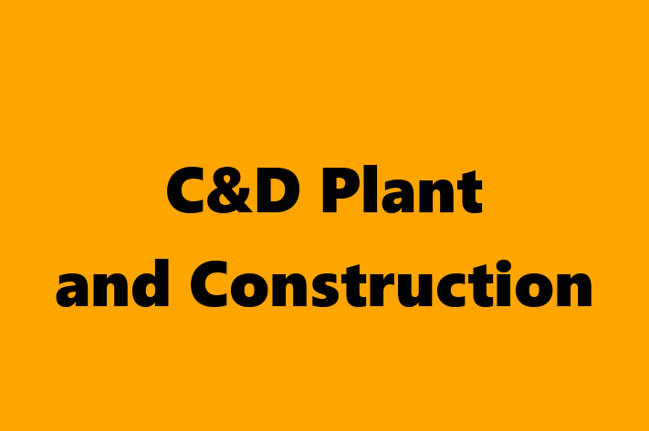 C&D Plant and Construction