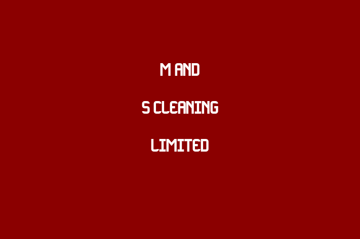 M and S Cleaning Limited