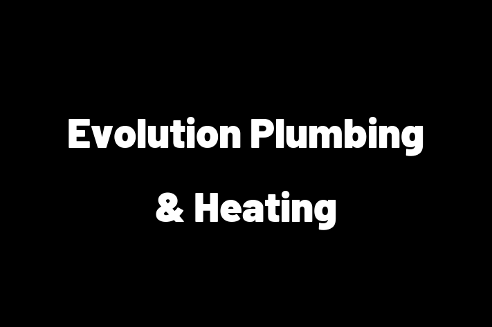 Evolution Plumbing & Heating