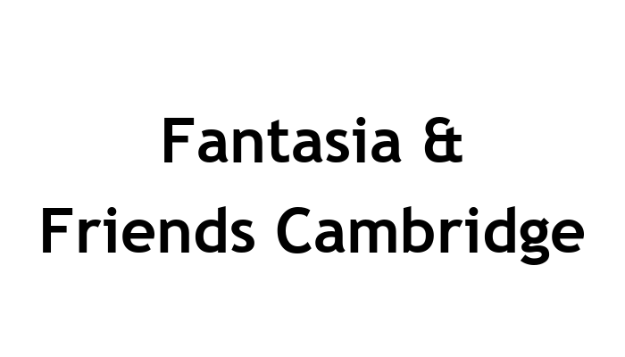 Fantasia & Friends Cambridge