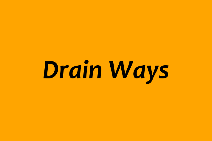 Drain Ways