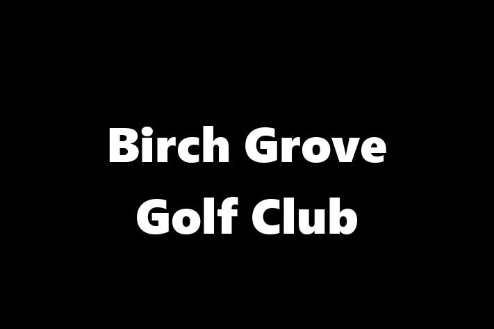 Birch Grove Golf Club