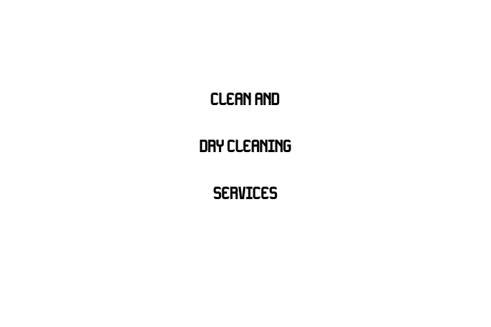 Clean and Dry Cleaning Services