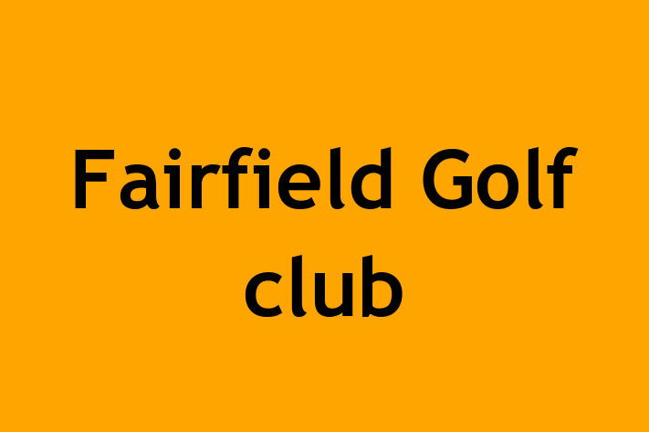 Fairfield Golf club