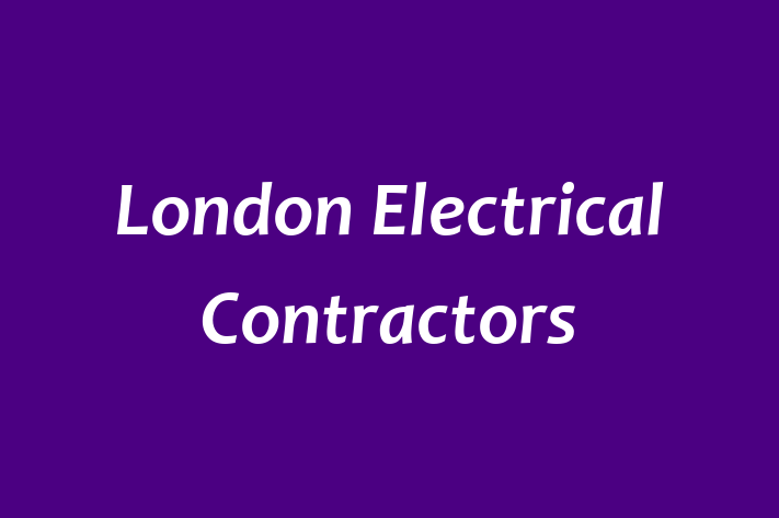 London Electrical Contractors