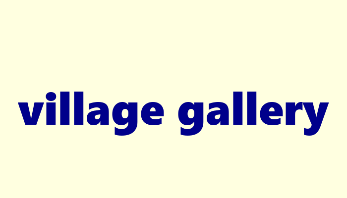 village gallery