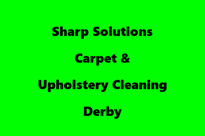 Sharp Solutions Carpet & Upholstery Cleaning Derby