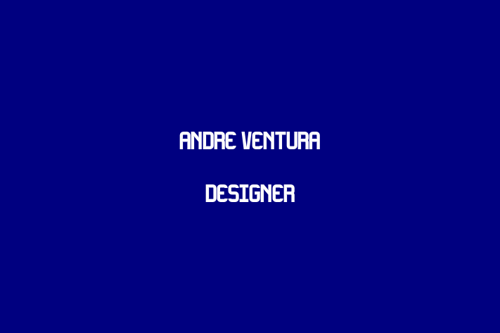 ANDRE VENTURA Designer