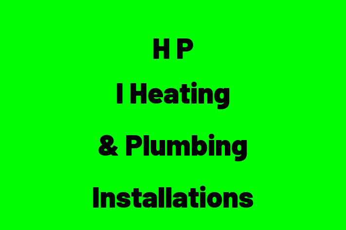 H P I Heating & Plumbing Installations