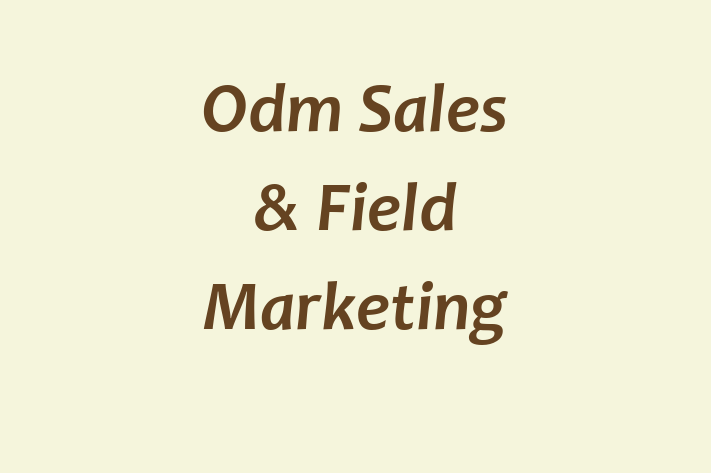 Odm Sales & Field Marketing