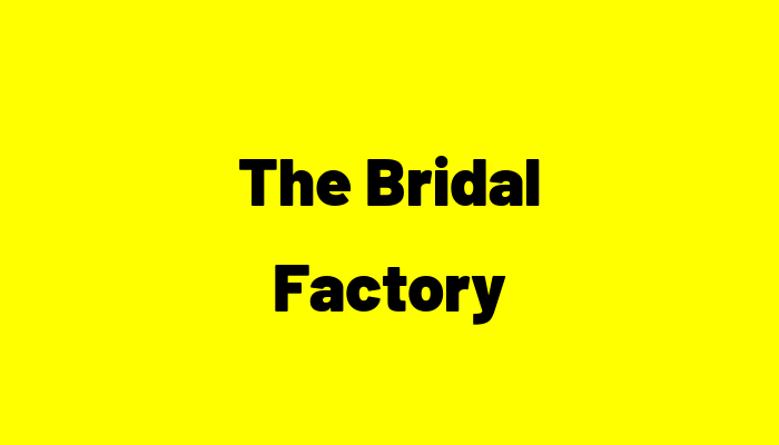 The Bridal Factory