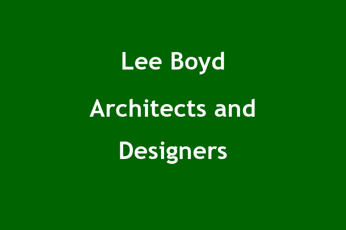 Lee Boyd Architects and Designers