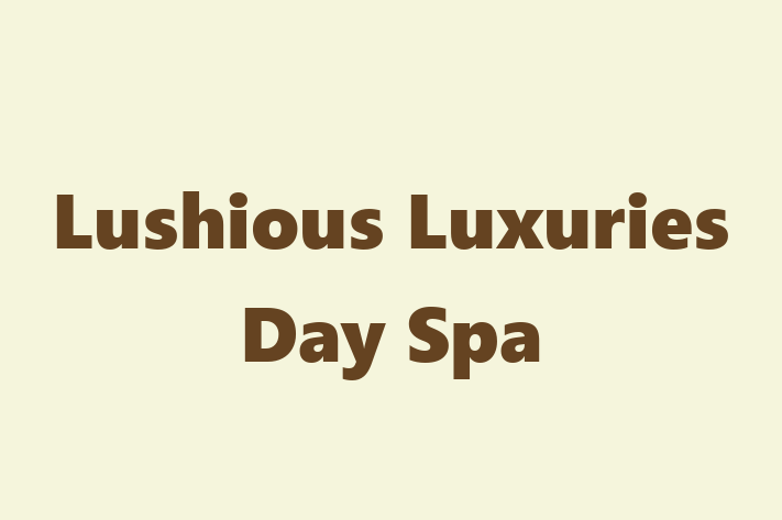 Lushious Luxuries Day Spa