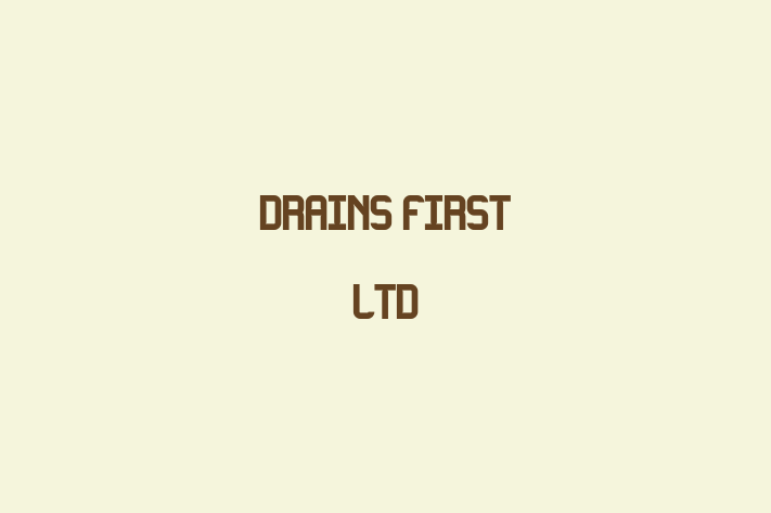 Drains First Ltd