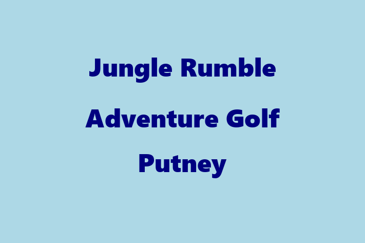 Jungle Rumble Adventure Golf   Putney