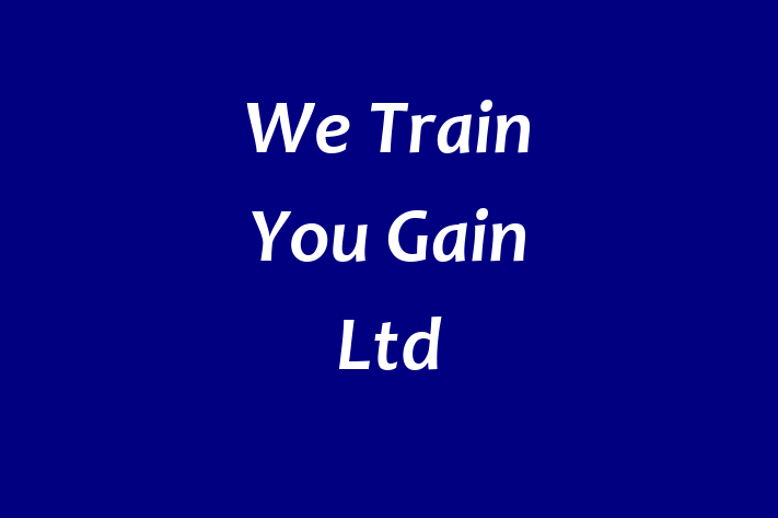 We Train You Gain Ltd