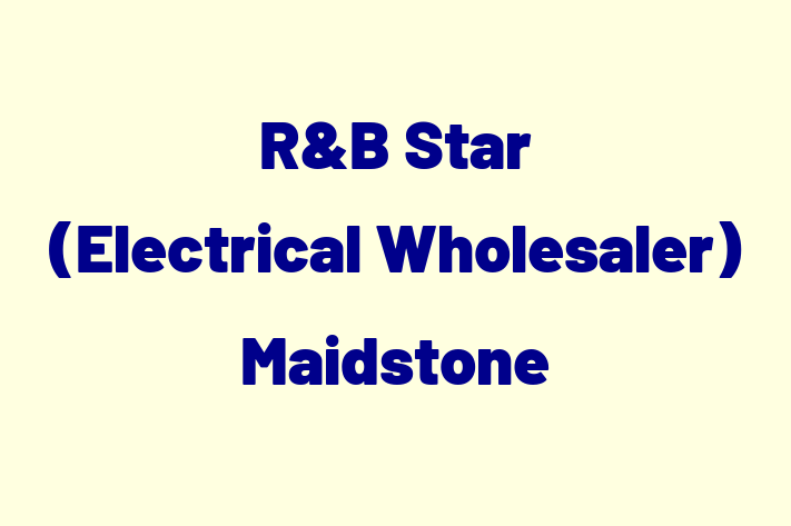 R&B Star (Electrical Wholesaler) Maidstone