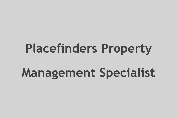 Placefinders Property Management Specialist