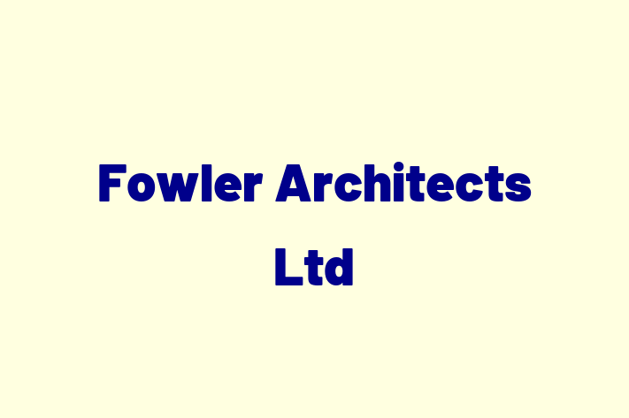 Fowler Architects Ltd