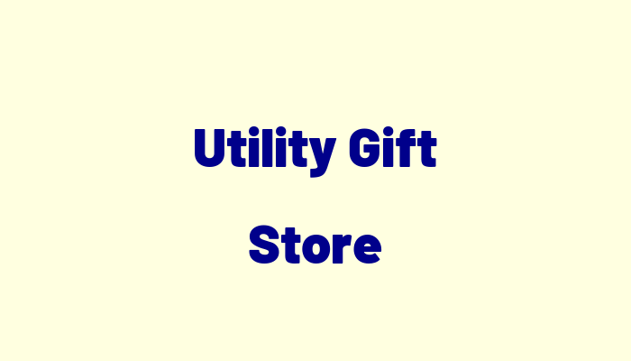 Utility Gift Store