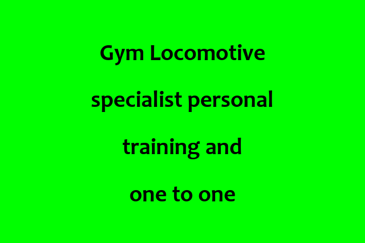 Gym Locomotive   specialist personal training and one to one yoga