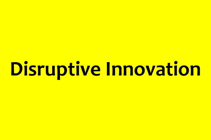 Disruptive Innovation