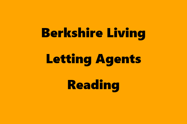 Berkshire Living   Letting Agents Reading