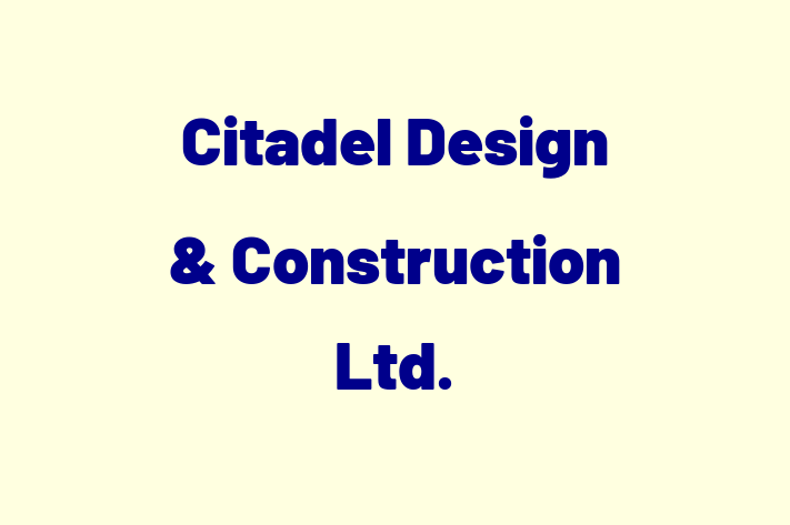 Citadel Design & Construction Ltd 