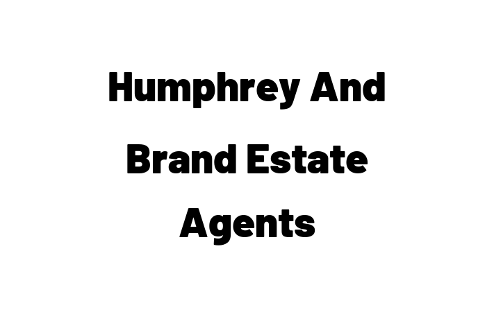 Humphrey And Brand Estate Agents