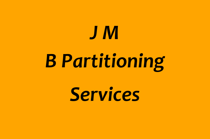 J M B Partitioning Services