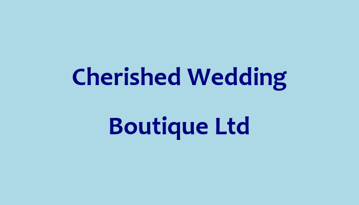 Cherished Wedding Boutique Ltd