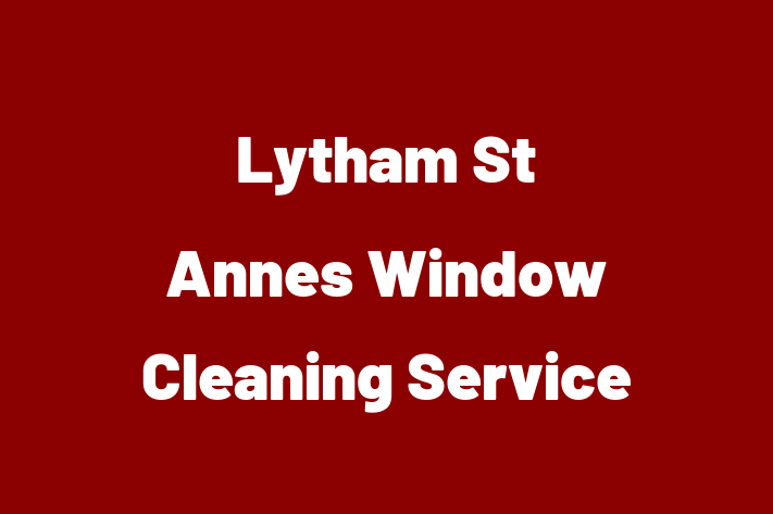 Lytham St Annes Window Cleaning Service