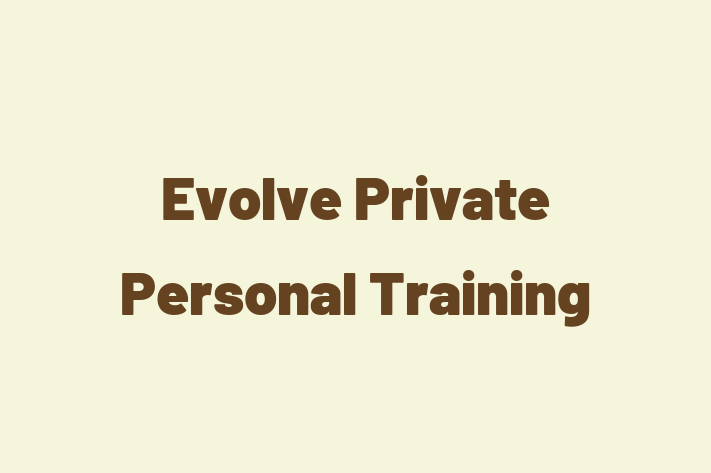 Evolve Private Personal Training