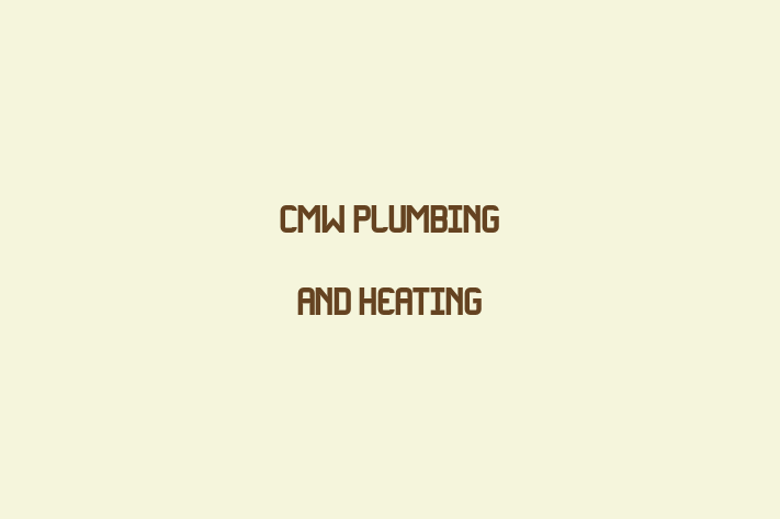 CMW Plumbing and Heating