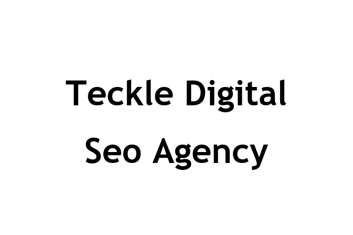 Teckle Digital Seo Agency