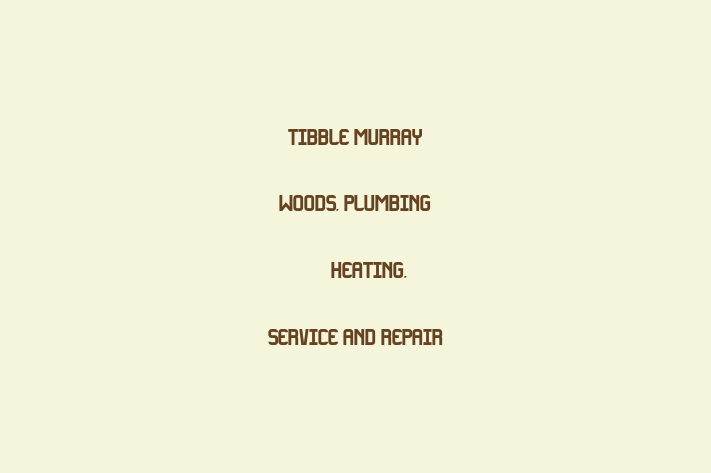 Tibble Murray Woods, Plumbing & Heating, Service and Repair