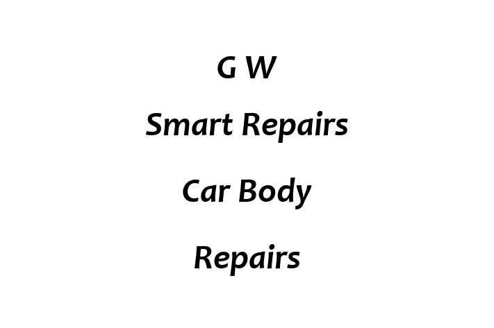 G W Smart Repairs Car Body Repairs