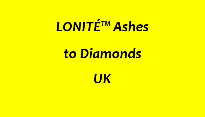 LONITÉ™  Ashes to Diamonds UK