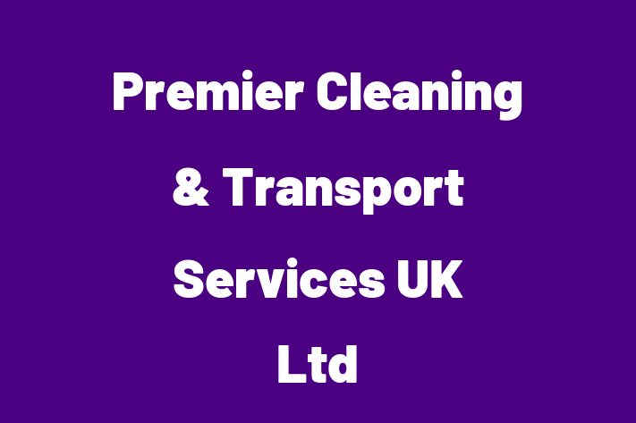 Premier Cleaning & Transport Services UK Ltd