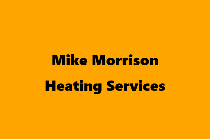 Mike Morrison Heating Services