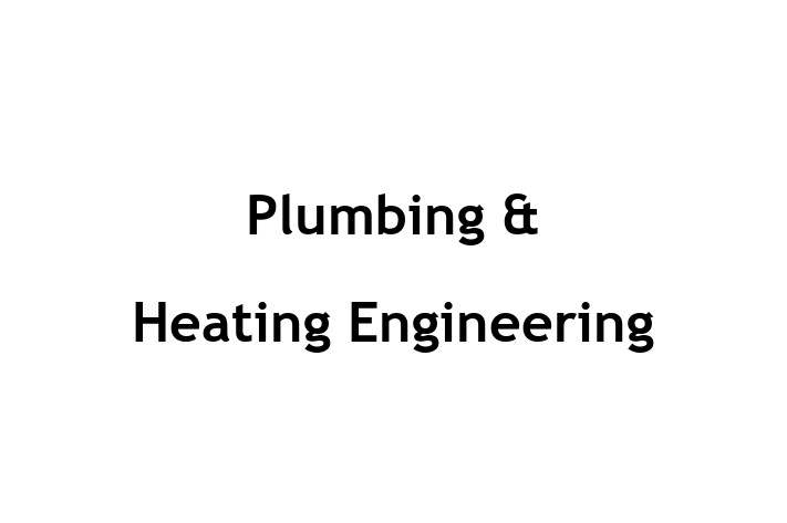 Plumbing & Heating Engineering