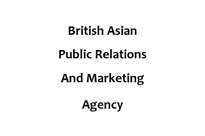 British Asian Public Relations And Marketing Agency