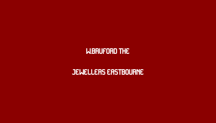 W Bruford the Jewellers Eastbourne