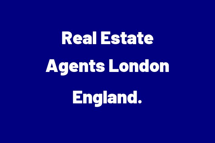 Real Estate Agents London England 