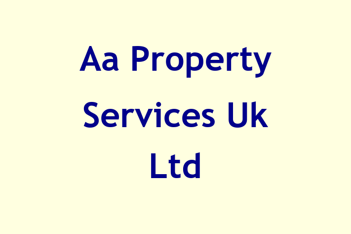 Aa Property Services Uk Ltd