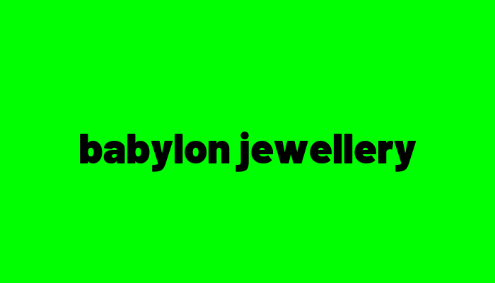 babylon jewellery