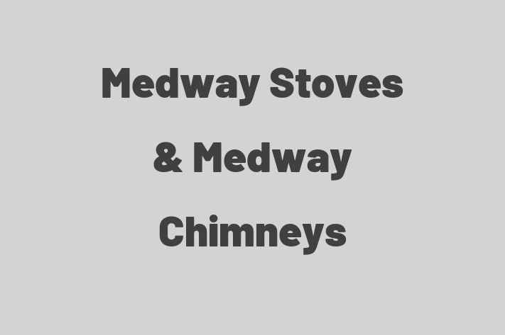 Medway Stoves & Medway Chimneys