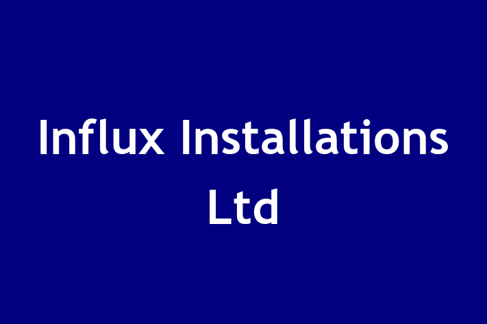 Influx Installations Ltd